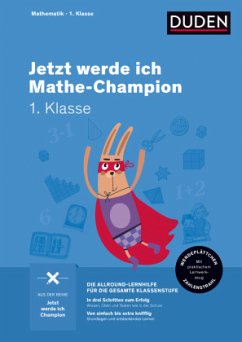 Jetzt werde ich Mathe-Champion 1. Klasse - Müller-Wolfangel, Ute