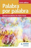 Palabra por Palabra Sixth Edition: Spanish Vocabulary for AQA A-level (eBook, ePUB)