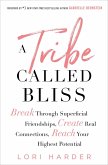 A Tribe Called Bliss (eBook, ePUB)