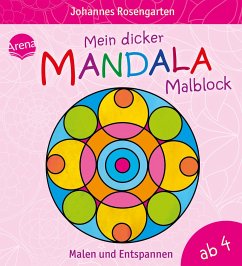 Mein dicker Mandala-Malblock - Rosengarten, Johannes