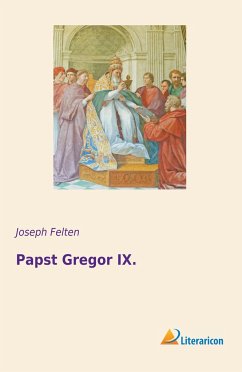 Papst Gregor IX. - Felten, Joseph