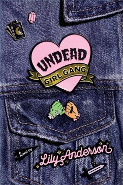 Undead Girl Gang (eBook, ePUB) - Anderson, Lily