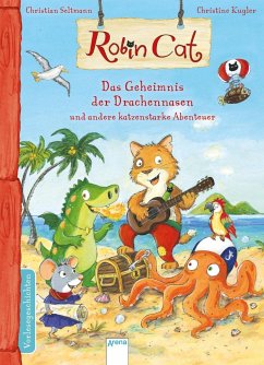 Das Geheimnis der Drachennasen und andere katzenstarke Abenteuer / Robin Cat - Seltmann, Christian