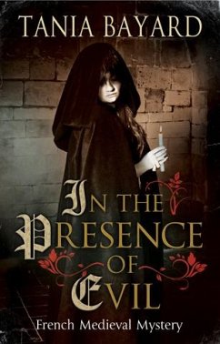 In The Presence of Evil (eBook, ePUB) - Bayard, Tania