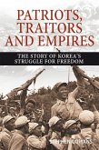 Patriots, Traitors and Empires (eBook, ePUB)