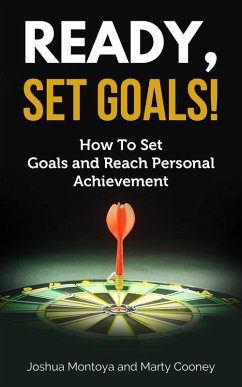 Cover Ready, Set, Goals: How To Set Goals and Reach Personal Achievement (eBook, ePUB)