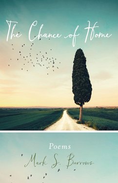 The Chance of Home (eBook, ePUB) - Burrows, Mark S.