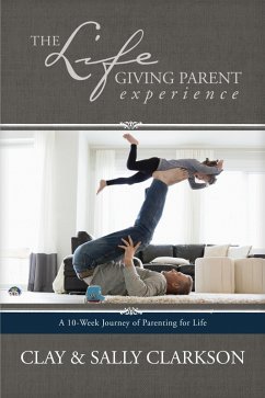 Cover The Lifegiving Parent Experience (eBook, ePUB)