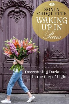 Waking Up in Paris (eBook, ePUB) - Choquette, Sonia