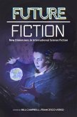 Future Fiction: New Dimensions in International Science Fiction (eBook, ePUB)