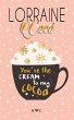 You're the cream to my cocoa (eBook,... - Bild 1