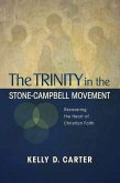 Trinity in the Stone-Campbell Movement (eBook, ePUB)