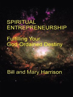 Spiritual Entrepreneurship: (eBook, ePUB) - Harrison, Bill