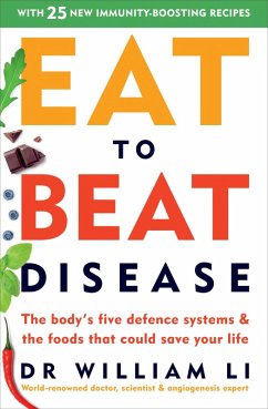 Eat to Beat Disease (eBook, ePUB) - Li, William