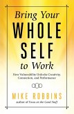 Bring Your Whole Self To Work (eBook, ePUB)