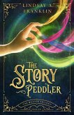 The Story Peddler (The Weaver Trilogy, #1) (eBook, ePUB)