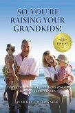 So, You're Raising Your Grandkids! (eBook, ePUB)