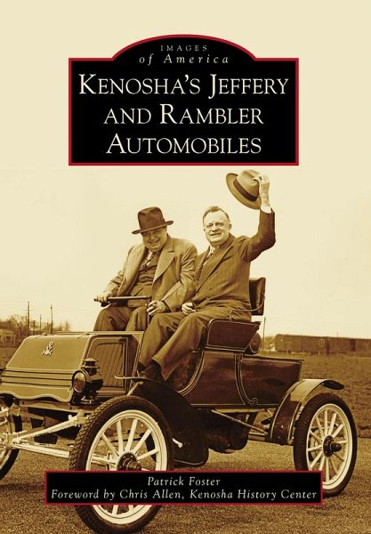 Kenosha's Jeffery & Rambler Automobiles (eBook, ePUB)