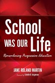 School Was Our Life (eBook, ePUB)
