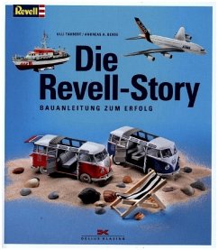 Die Revell-Story - Berse, Andreas A.;Taubert, Ulli