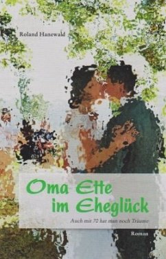 Oma Ette im Eheglück - Hanewald, Roland