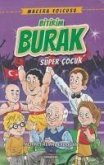 Bitirim Burak Süper Cocuk