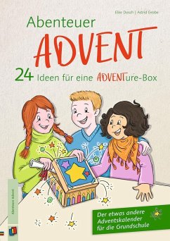Abenteuer Advent - 24 Ideen für eine ADVENTure-Box - Grabe, Astrid;Dosch, Elke