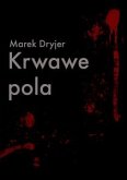 Krwawe pola (eBook, ePUB)