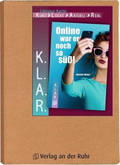 K.L.A.R. - Literatur-Kartei: Online war er noch so süß! - Weber, Annette