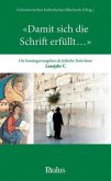 "Damit sich die Schrift erfüllt..." "Damit sich die Schrift erfüllt..."