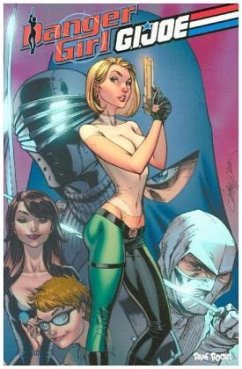 Danger Girl/G.I. Joe (deutsche Ausgabe) - Hartnell, Andy