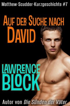 Auf der Suche nach David (Matthew Scudder Kurzgeschichten, #7) (eBook, ePUB) - Block, Lawrence