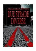 Due Strade Diverse (eBook, ePUB) Due Strade Diverse (eBook, ePUB)