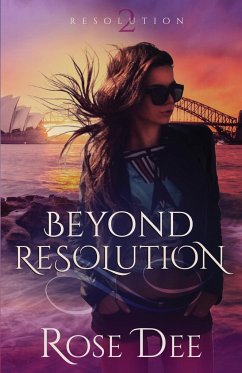 Beyond Resolution - Dee, Rose