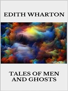 Tales of men and ghosts (eBook, ePUB) - Wharton, Edith