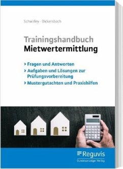 Trainingshandbuch Mietwertermittlung - Schwirley, Peter;Dickersbach, Marc