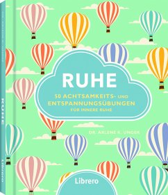 Ruhe - Unger, Arlene K.