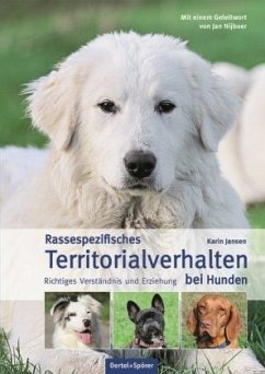 Rassespezifisches Territorialverhalten bei Hunden - Jansen, Karin