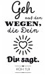 Stempel: Geh auf den Wegen, die dein... - Bild 1