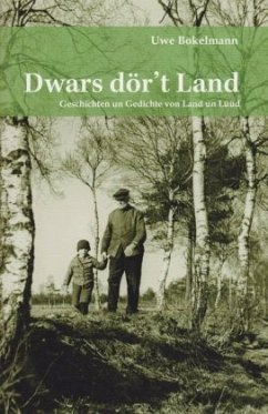 Dwars dör't Land - Bokelmann, Uwe