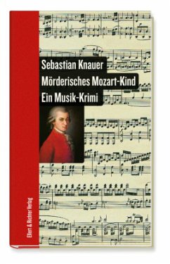 Mörderisches Mozart-Kind - Knauer, Sebastian