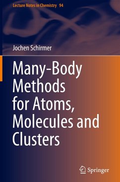 Many-Body Methods for Atoms, Molecules and Clusters - Schirmer, Jochen