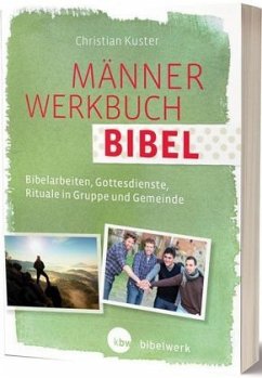 MännerWerkbuch Bibel - Kuster, Christian