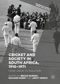 Cricket and Society in South Africa, 1910¿1971