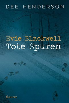 Evie Blackwell - Tote Spuren - Henderson, Dee
