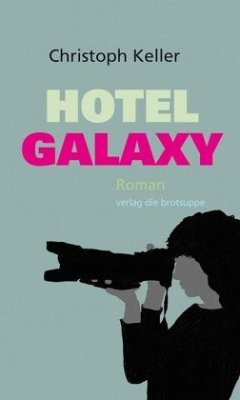 Hotel Galaxy - Keller, Christoph
