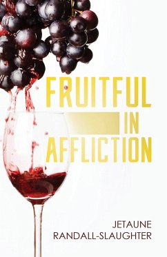 Fruitful in Affliction - Randall-Slaughter, Jetaune