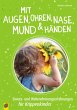 Mit Augen, Ohren, Nase, Mund und... - Bild 1