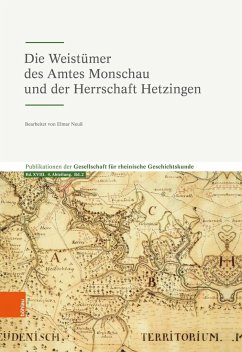 Die Weistümer des Amtes Monschau und der Herrschaft Hetzingen