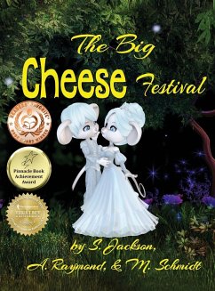 THE BIG CHEESE FESTIVAL - Jackson, S.; Raymond, A.